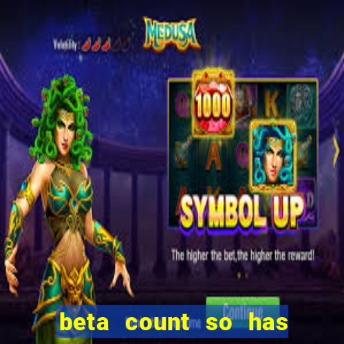 beta count so has changed pt br